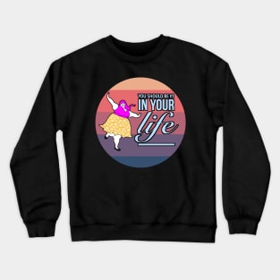 Fat women - self love and Body positive for curvy girls Crewneck Sweatshirt